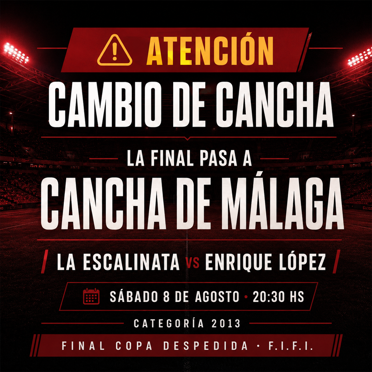 ⚠️ ATENCIÓN · CAMBIO DE CANCHA